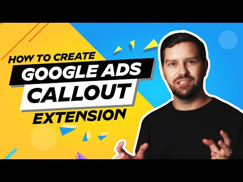 How To Create Google Ads Callout Extensions