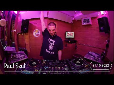 Paul Seul @ Kiosk Radio 21.10.2022