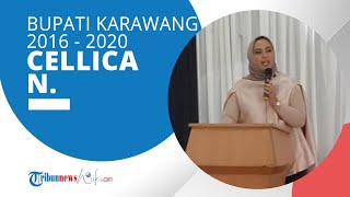 Profil Cellica Nurrachadiana - Bupati Karawang, Jawa Barat Periode 2016-2020