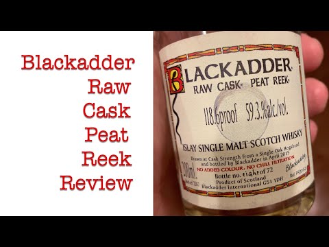 Blackadder Raw Cask Peat Reek Review