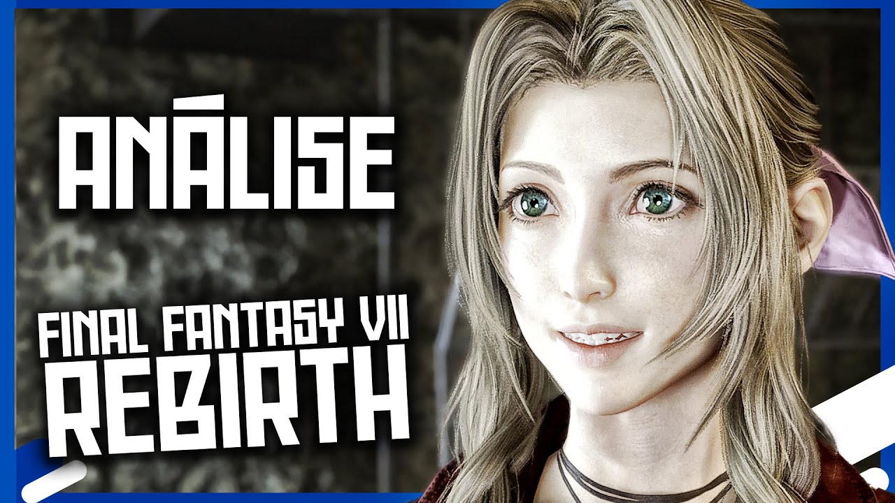 Um SONHO Que Virou REALIDADE! | Análise - Final Fantasy VII Rebirth Está INCRÍVEL