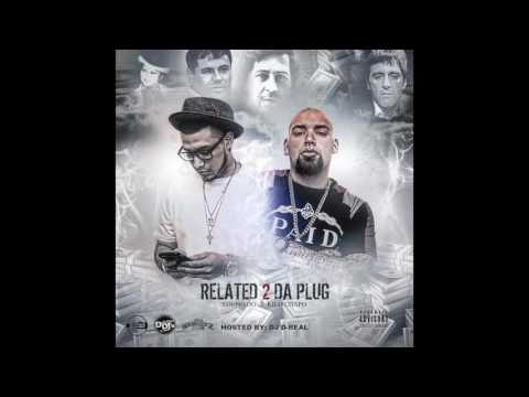 Related 2 Da Plug [Full Mixtape]