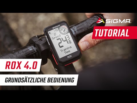DE | ROX 4.0 | Grundsätzliche Bedienung | Tutorial | SIGMA SPORT