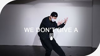 Nao - We Don't Give A l DANNY (Choreography)