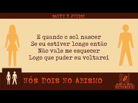 Nós Dois No Abismo - Sandy & Júnior