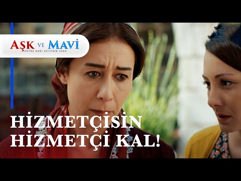 Refika, Hasibe'yi öyle bir aşağıladı ki! - Aşk ve Mavi 32. Bölüm