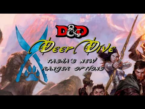 D&D Deep Dive: Tasha's Optional Ranger Features