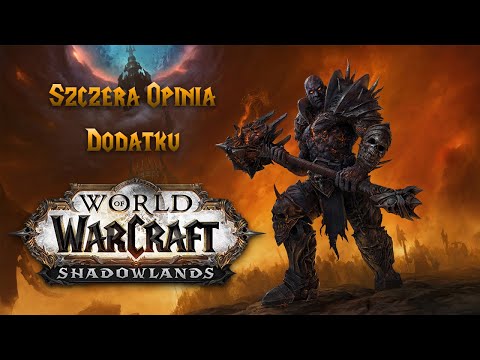 Szczera Opinia o World of Warcraft: Shadowlands