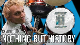 Gemini Club - Nothing But History | Office Drummer [First Playthrough]