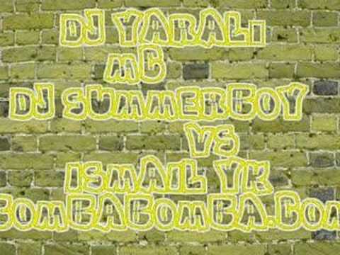 Dj YaraLı mc Dj Summerboy vs iSmaiL Yk bombabomba.com