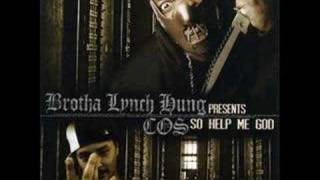 COS ft Brotha Lynch Hung - From Scratch