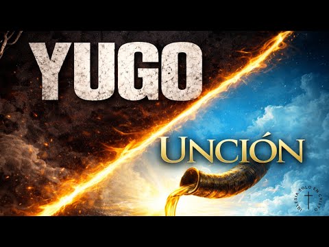 Yugo o Unción - Pastor Matias De Lellis - 28/2/2026