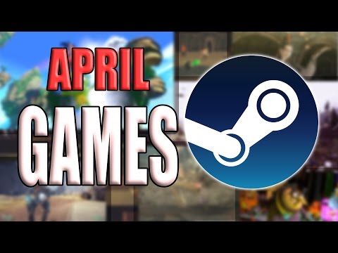 THE BEST NEW STEAM GAMES APRIL 2017 - New Pc Game Releases Out On Steam This Week