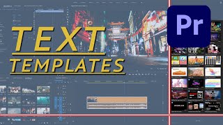 How To Create Custom TEXT TEMPLATES in Adobe Premiere Pro CC