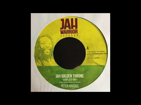 Jah Golden Throne - Dubplate Mix  - Peter Broggs - Jah Warrior Records JW726A