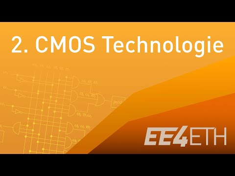 CMOS Technologie | #02 Digitaltechnik | EE4ETH