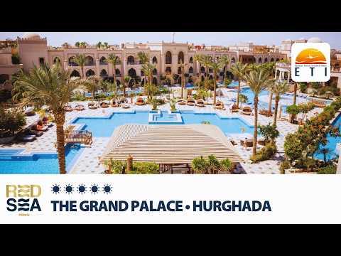 The Grand Palace Hurghada • ☀☀☀☀☀ DELUXE • RED SEA HOTELS