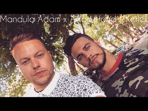 Mandula Adam x Adam Hand - Kérlek