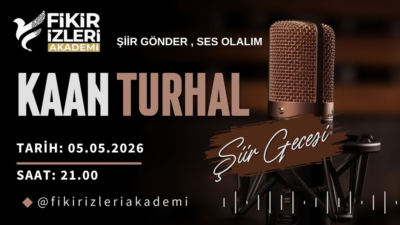 Kaan Turhal İle Şiir Gecesi