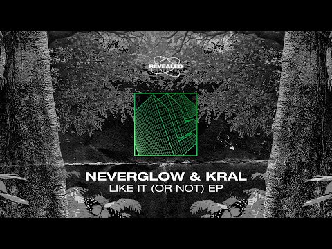 NEVERGLOW & KRAL - Like Drinks & Chicks [FREE DOWNLOAD]