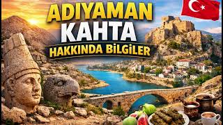 Adıyaman Kahta hakkında bilgiler #menzil