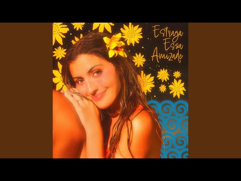 Estraga Essa Amizade