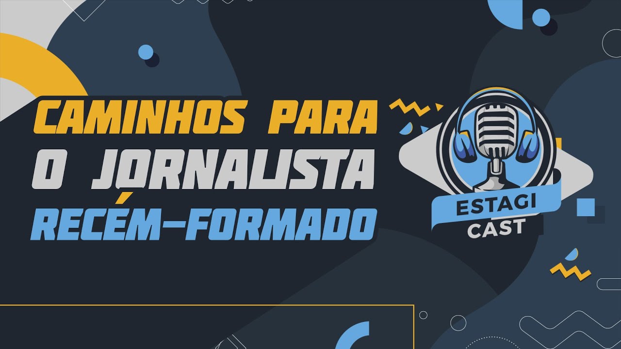 Caminhos para o jornalista recém-formado