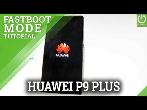 How to Boot Fastboot Mode in HUAWEI P9 Plus