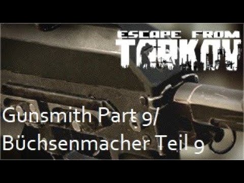 Gunsmith Part 9 / Büchsenmacher Teil 9 (Deutsch)