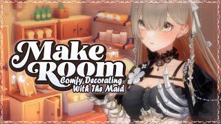 【MakeRoom】Comfy Decorating With The Maid ♡ #1【NIJISANJI EN | Klara Charmwood】