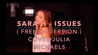 ISSUES ( FRENCH VERSION ) JULIA MICHAELS ( SARA&#39;H COVER )