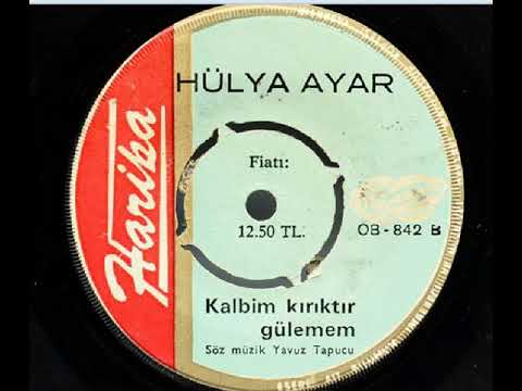 HÜLYA AYAR ''Kalbim Kırıktır Gülemem'' Orjinal 45'Lik Plak