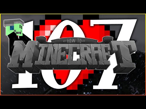 How To Minecraft SMP : "More Death and More Heartbreak" : Episode 107
