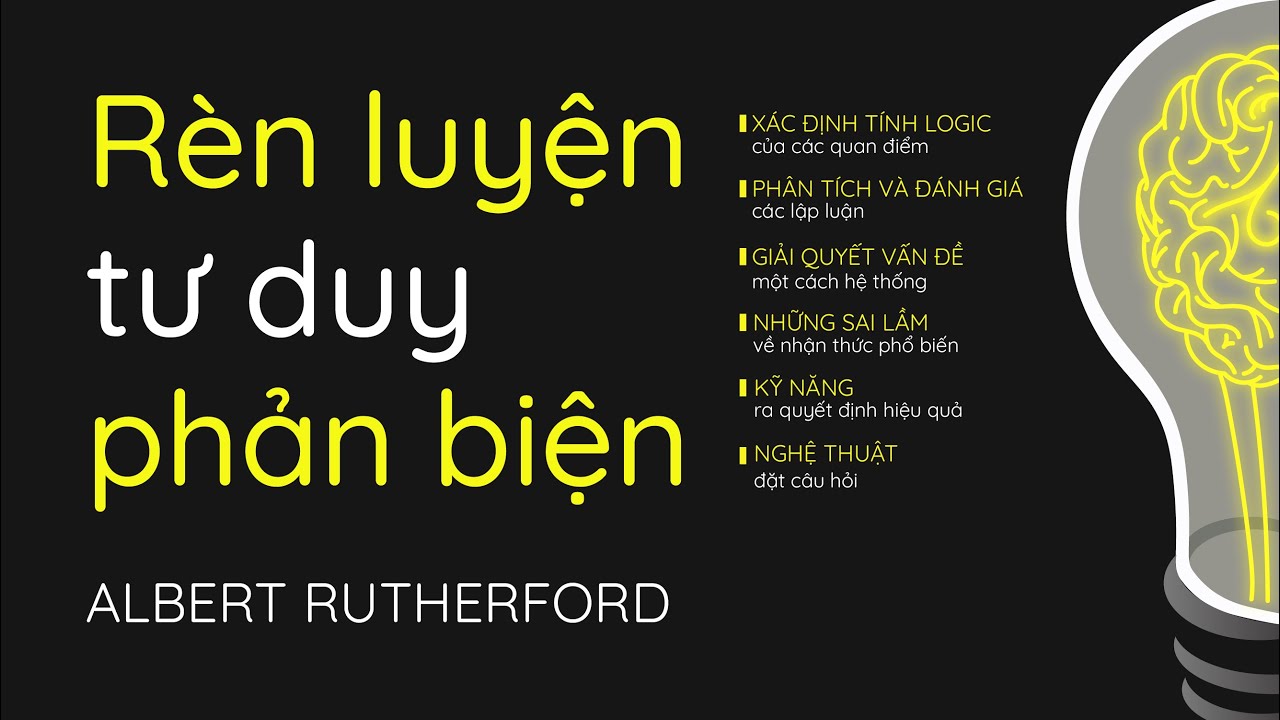 [Sách Nói] Rèn Luyện Tư Duy Phản Biện - Chương 1 | Albert Rutherford