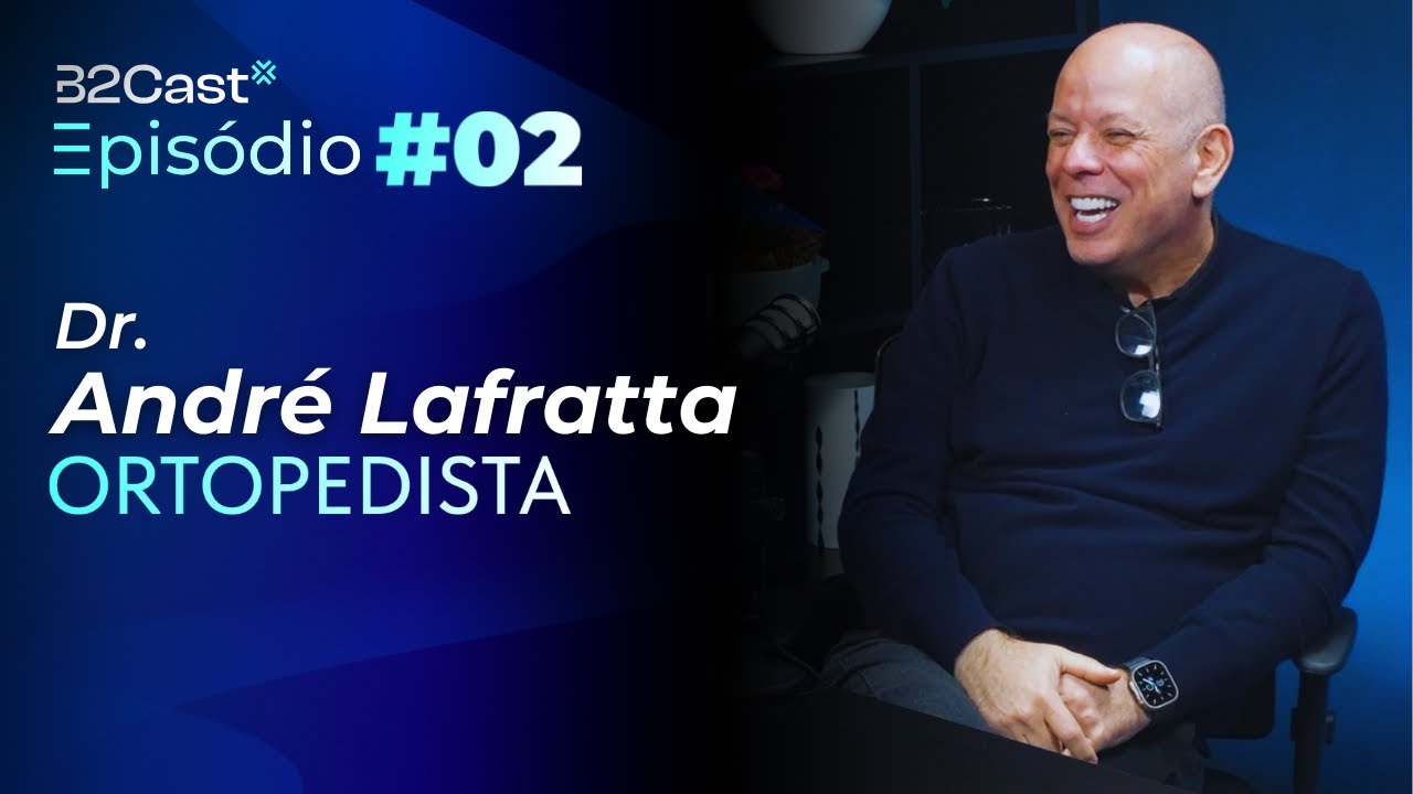 B2Cast #02 - Dr. André Lafratta