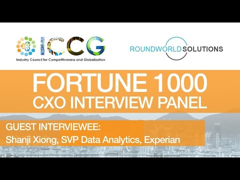 ICCG Fortune 1000 CXO Interview Panel: Shanji Xiong, SVP Data Analytics, Experian