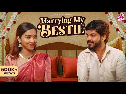 Marrying My Bestie 👩🏻‍❤️‍👨🏻 | ft. Swathi, Kumaran | Akilaa Natarajan | Comedy | 4K | Girly