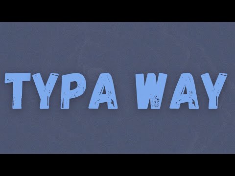 Ms Banks - Typa Way (Lyrics) ft. Tion Wayne & Eight9Fly