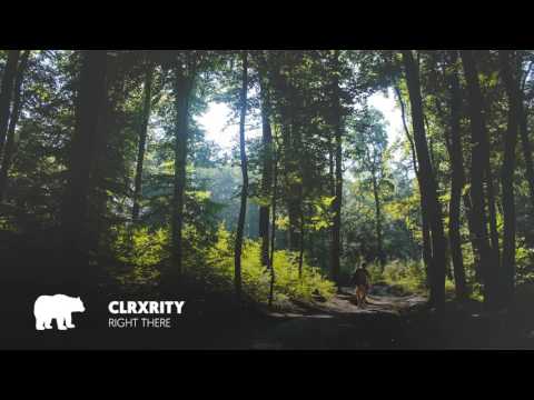 Clxrity - Right There