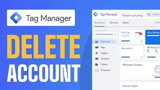 How To Delete Google Tag Manager Account | Full Guide 2025