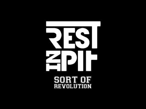 REST IN PIT - Sort of Revolution (EP 2019)