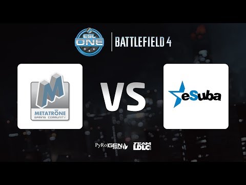 ESL One Cup #2 : Metatrone vs eSuba