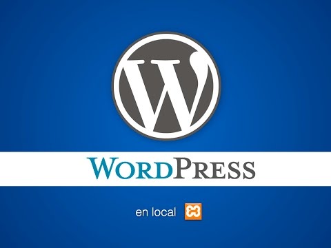 Installer Wordpress en local (Xampp) : apprendre en moins de 4 min !