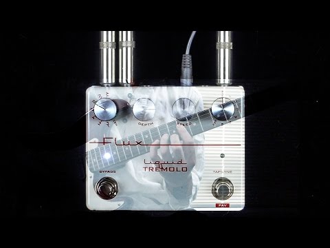 Liquid Tremolo by Flux Effects | RockBoard