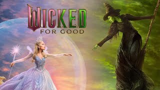 Movie Review - "Wicked For Good" (2025)