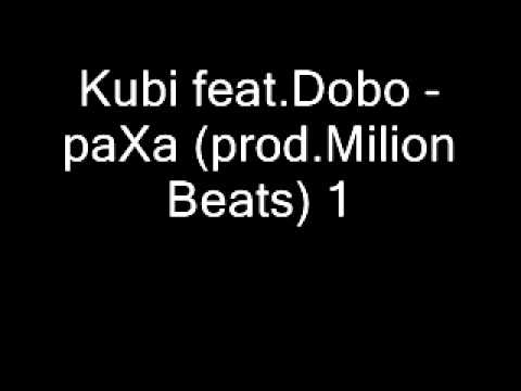 Kubi feat.Dobo - paXa (prod.Milion Beats) 1