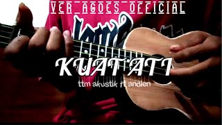 Download lagu KUAT ATI-TTM AKUSTIK cover kentrung senar 4 by.agoes official mp3