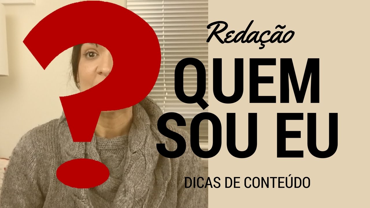 Redação - Quem sou eu I Claudia Alves
