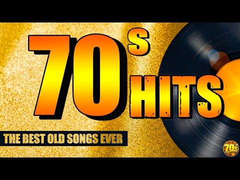 70s Greatest Hits Playlist - Best Oldies Songs Of All Time - The 70s Music Hall Of Fame