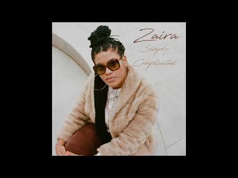 Zaira - Come and Get It (Simply Complicated)
